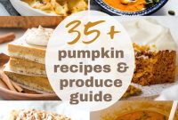 35 Pumpkin Recipes Plus Your Essential Produce Guide